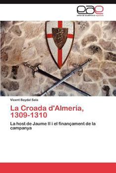 Paperback La Croada D'Almeria, 1309-1310 [Spanish] Book