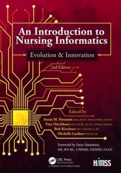 Paperback An Introduction to Nursing Informatics, Evolution, and Innovation, 2nd Edition: Evolution and Innovation Book