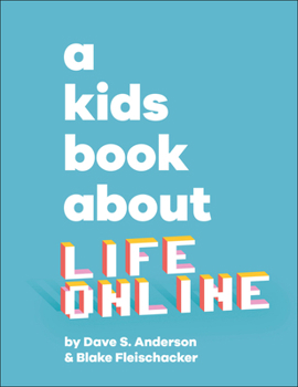 Hardcover A Kids Book about Life Online Book