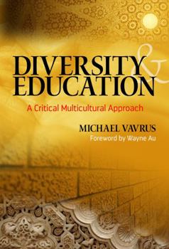 Paperback Diversity and Education: A Critical Multicultural Approach Book