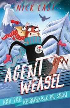 Paperback Agent Weasel and the Abominable Dr Snow: Book 2 Book