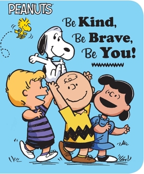 Board book Be Kind, Be Brave, Be You! Book