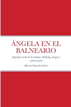 Paperback Ángela En El Balneario [Spanish] Book