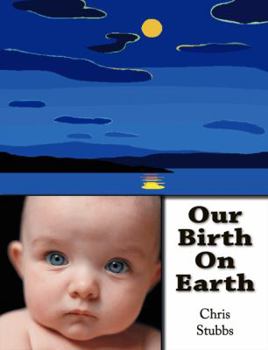 Paperback Our Birth on Earth Book