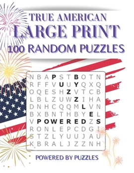 Paperback True American: Large Print 100 Random Puzzles [Large Print] Book
