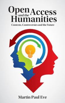 Hardcover Open Access and the Humanities Book