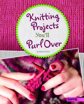 Hardcover Knitting Projects You'll Purl Over Book