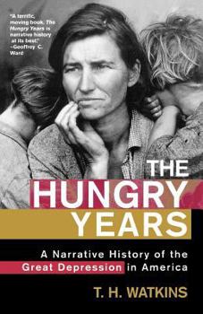 Paperback The Hungry Years: A Narrative History of the Great Depression in America Book