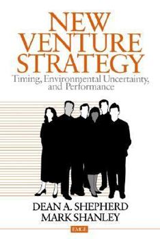 Paperback New Venture Strategy: Timing, Environmental Uncertainty, and Performance Book