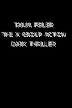 Paperback The X Group Action: Dark Thriller [German] Book