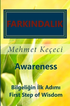 Paperback Farkındalık: Awareness: Bilgeliğin İlk Adımı First Step of Wisdom [Turkish] Book