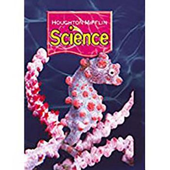 Paperback Houghton Mifflin Science: Modular Softcover Student Edition Grade 6 Unit B: The Changing Environment 2007 Book