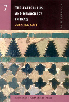 Paperback The Ayatollahs and Democracy in Contemporary Iraq Book