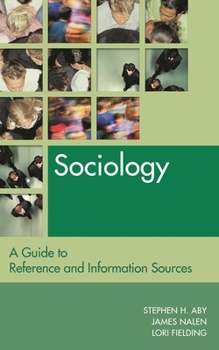 Hardcover Sociology: A Guide to Reference and Information Sources Book