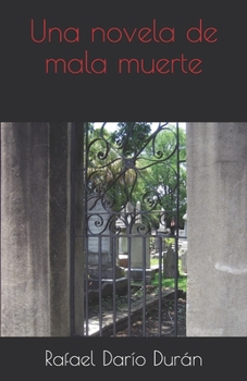 Paperback Una novela de mala muerte [Spanish] Book