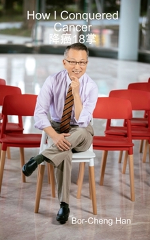 Hardcover How I conquered cancer 降癌18掌 [Chinese] Book