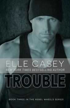 Paperback Rebel Wheels (Book 3): Trouble Book