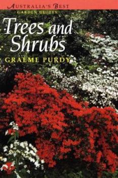 Trees and Shrubs (Australia's Best Garden Guides)