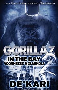Voorheeze & Clarkola - Book #2 of the Gorillaz in the Bay