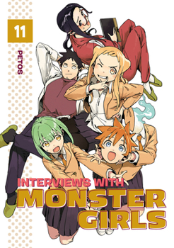 亜人ちゃんは語りたい 11 - Book #11 of the Interviews with Monster Girls