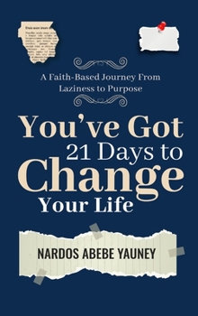 Hardcover You've Got 21 Days to Change Your Life Book