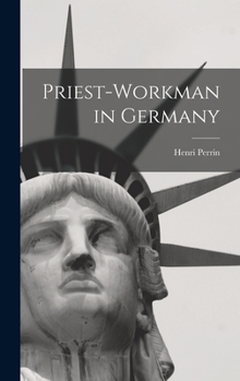 Hardcover Priest-workman in Germany Book