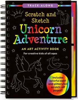 Spiral-bound Scratch & Sketch Unicorn Adventure (Trace-Along) [With Pens/Pencils] Book