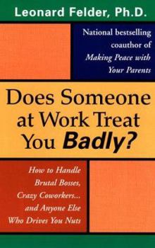 Paperback Does Someone at Work Treat You Badly? Book