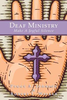 Paperback Deaf Ministry: Make a Joyful Silence Book