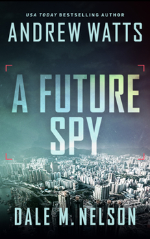 A Future Spy - Book #3 of the Firewall Spies