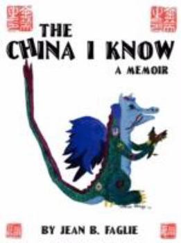 Paperback The China I Know: A Memoir Book