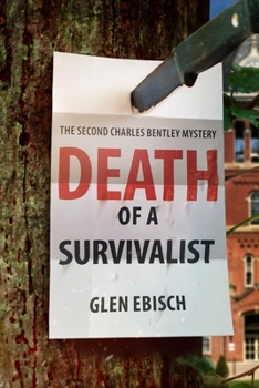 Paperback Death of a Survivalist: A Charles Bentley Mystery Book