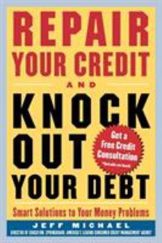 Paperback Repair Your Credit and Knock Out Your Debt Book