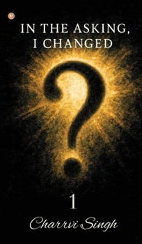 Hardcover In The Asking, I Changed - 1 Book