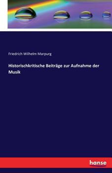 Paperback Historischkritische Beiträge zur Aufnahme der Musik [German] Book