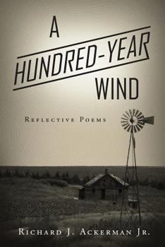 Paperback A Hundred-Year Wind: Reflective Poems Book