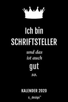 Kalender 2020 für Schriftsteller: Wochenplaner / Tagebuch / Journal für das ganze Jahr: Platz für Notizen, Planung / Planungen / Planer, Erinnerungen und Sprüche (German Edition)