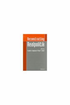 Hardcover Reconstructing Realpolitik Book
