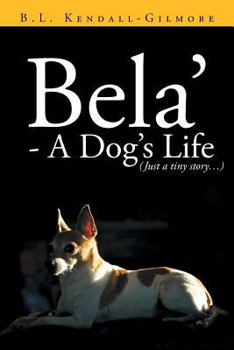 Paperback Bela' - A Dog's Life Book