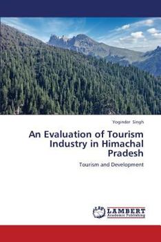 Paperback An Evaluation of Tourism Industry in Himachal Pradesh Book