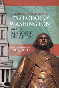 Paperback The Lodge of Washington and his Masonic Neighbors Book