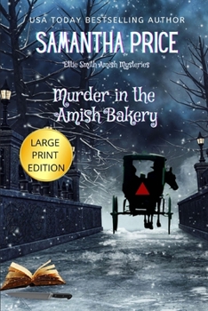 Murder in the Amish Bakery - Book #3 of the Ettie Smith Amish Mysteries