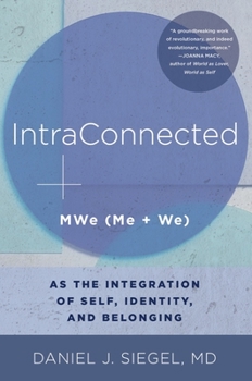 Paperback Intraconnected: Mwe (Me + We) as the Integration of Self, Identity, and Belonging Book