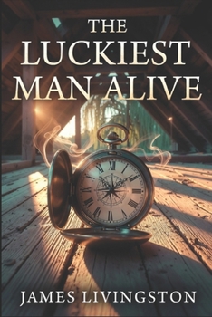 Paperback The Luckiest Man Alive Book