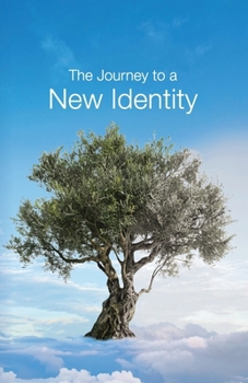 Paperback The Journey to a New Identity Book
