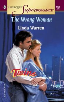 The Wrong Woman: Twins (Harlequin Superromance No. 1125)