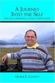 Paperback A Journey Into the Self: The multi-dimensional nature of being human Book