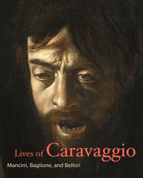 Lives of Caravaggio - Book  of the Lives of the Artists