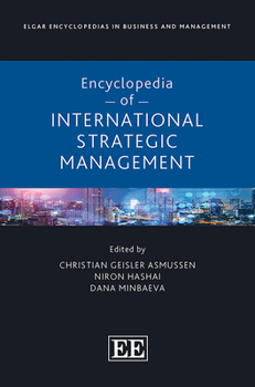 Hardcover Encyclopedia of International Strategic Management (Elgar Encyclopedias in Business and Management series) Book