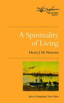 Paperback A Spirituality of Living Book